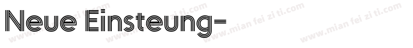 Neue Einsteung字体转换
